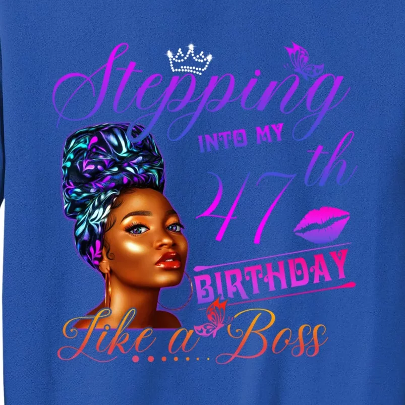 Born In 1974 Stepping Into My 47th Birthday Black Gift Tall Sweatshirt