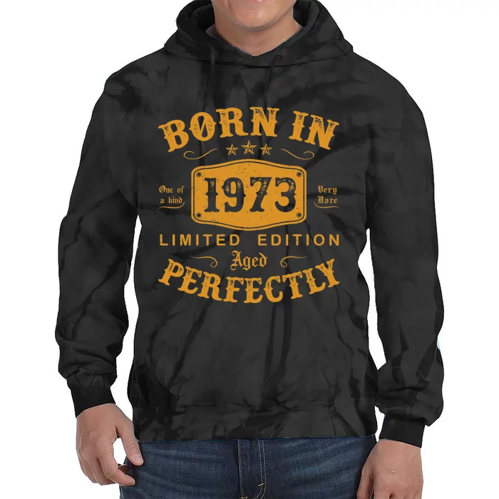 Born In 1973 50 Years Old 50th Birthday Gifts Tie Dye Hoodie