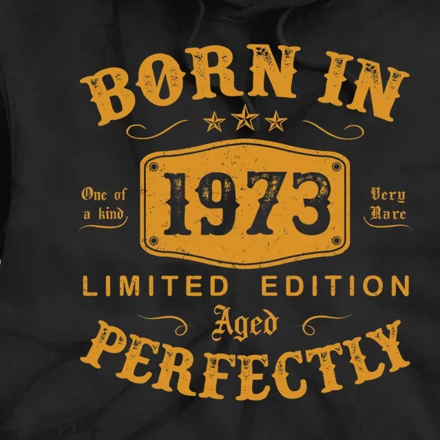 Born In 1973 50 Years Old 50th Birthday Gifts Tie Dye Hoodie