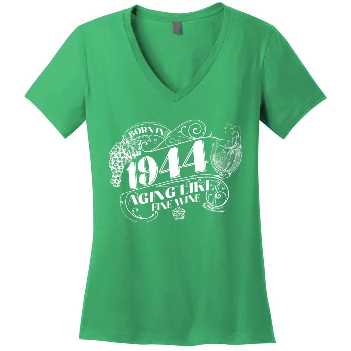 Born In 1944 80th Birthday Aging Like Fine Wine Women's V-Neck T-Shirt