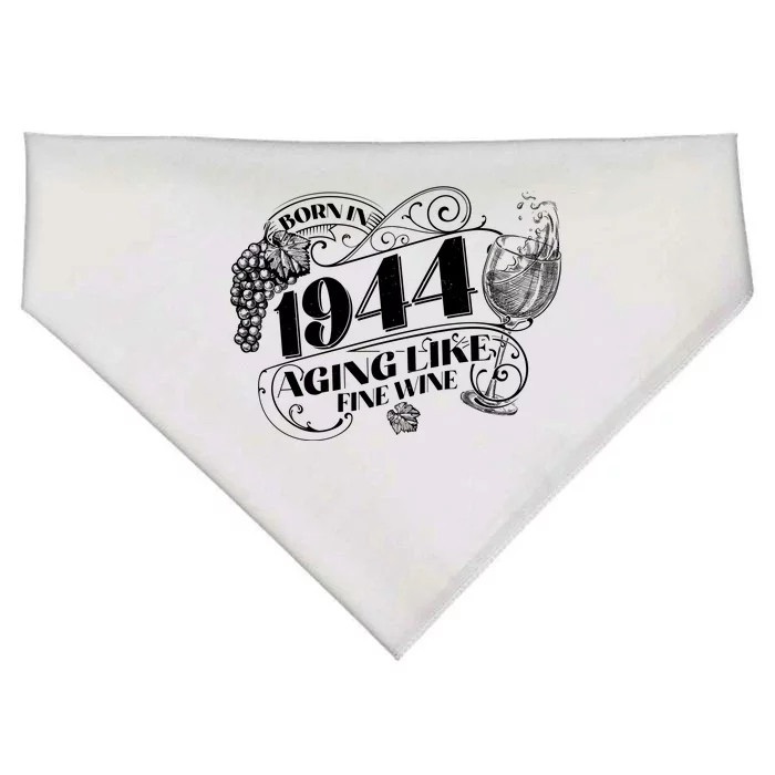 Born In 1944 80th Birthday Aging Like Fine Wine USA-Made Doggie Bandana