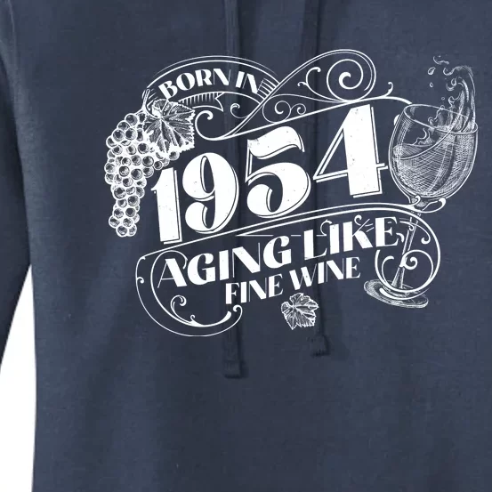 Born In 1954 70th Birthday Aging Like Fine Wine Women's Pullover Hoodie