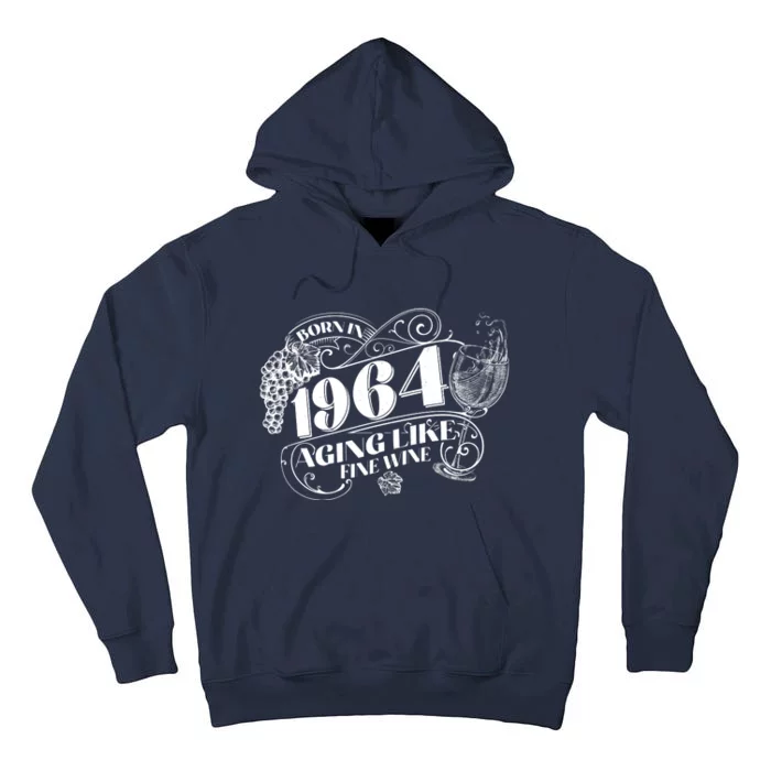 Born In 1964 60th Birthday Aging Like Fine Wine Tall Hoodie