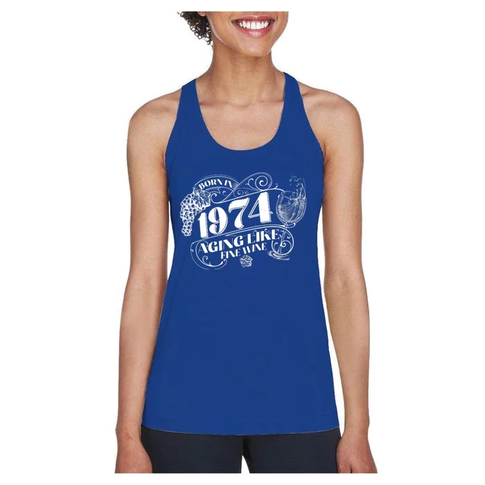 Born In 1974 50th Birthday Aging Like Fine Wine Women's Racerback Tank