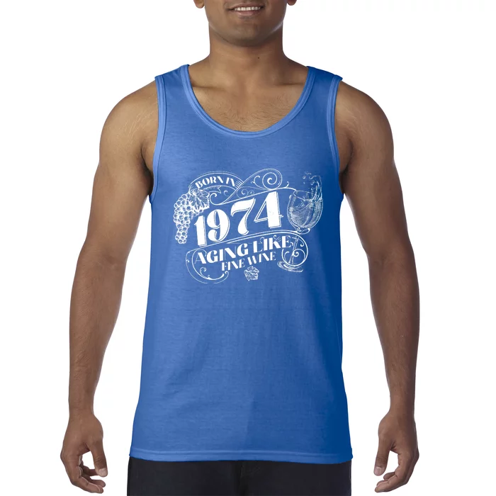 Born In 1974 50th Birthday Aging Like Fine Wine Tank Top