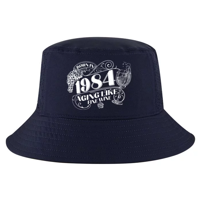 Born In 1984 40th Birthday Aging Like Fine Wine Cool Comfort Performance Bucket Hat