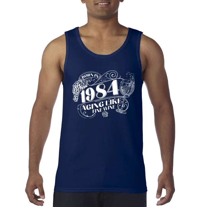 Born In 1984 40th Birthday Aging Like Fine Wine Tank Top