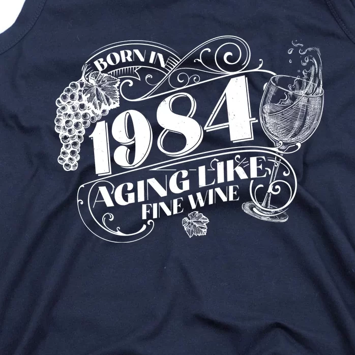 Born In 1984 40th Birthday Aging Like Fine Wine Tank Top