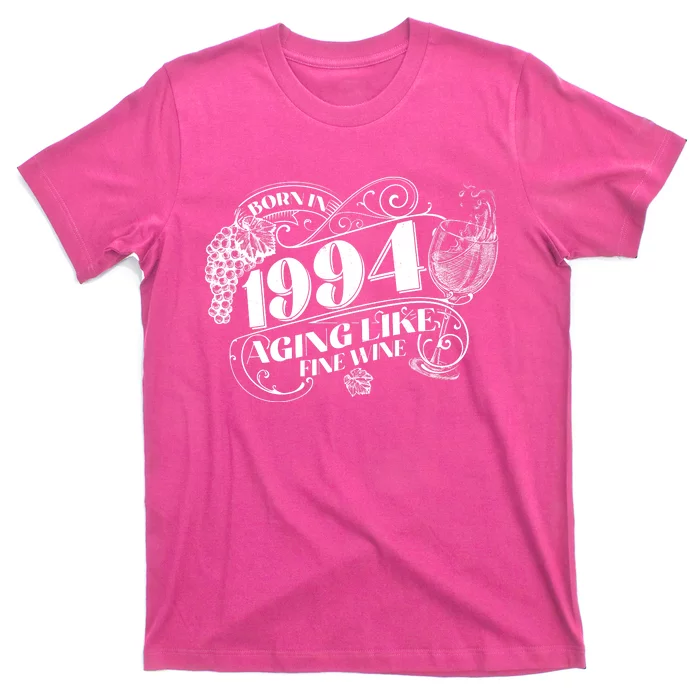 Born In 1994 30th Birthday Aging Like Fine Wine T-Shirt