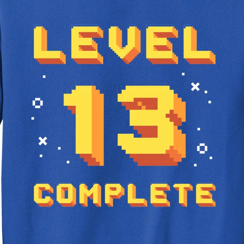 Born In 2008 Level 13 Complete 13th Birthday Retro Gaming Cute Gift Tall Sweatshirt