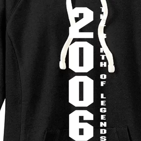 Born In 2006 The Birth Of Legends Anniversary Birthday Gift Women's Fleece Hoodie