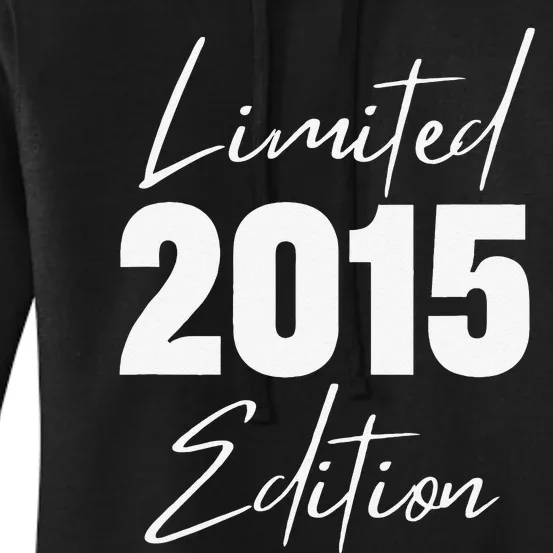 Born In 2015 Limited Edition Funny Age Birthday Gift Women's Pullover Hoodie