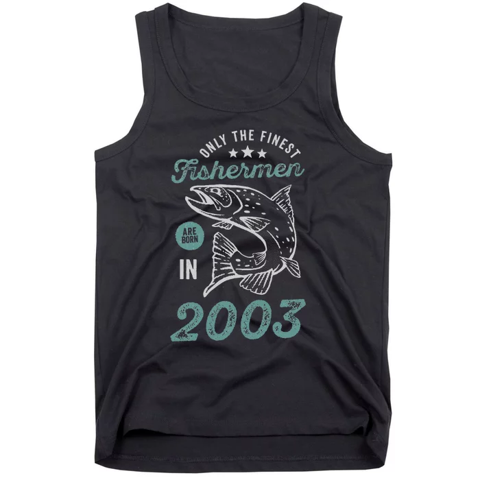 Born In 2003 18 Years Old Vintage 18th Birthday Fisherman Tank Top