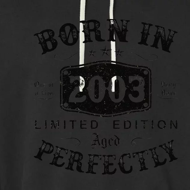 Born In 2003 20 Years Old 20th Birthday Gifts For Garment-Dyed Fleece Hoodie