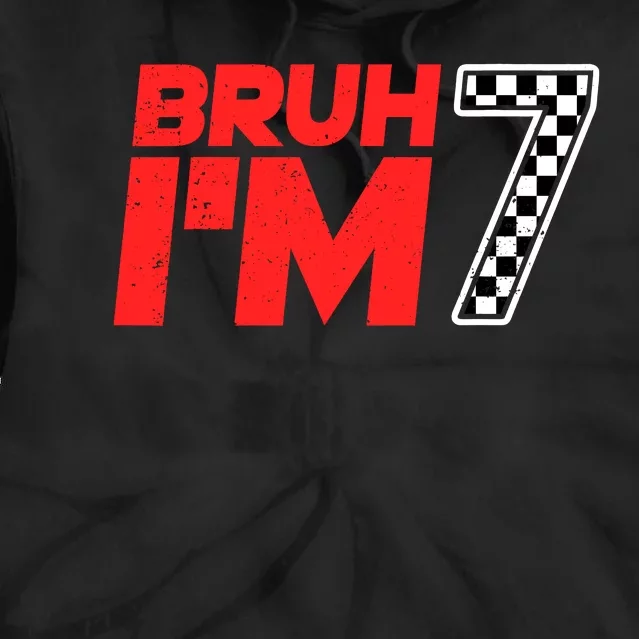 Bruh IM 7 Checkered 7th Birthday 7 Year Old Race Car Boy Tie Dye Hoodie