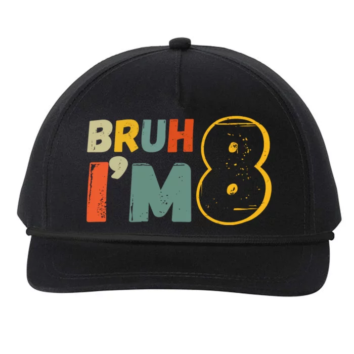 Bruh Im 8 Funny 8th Birthday Party Gift Snapback Five-Panel Rope Hat