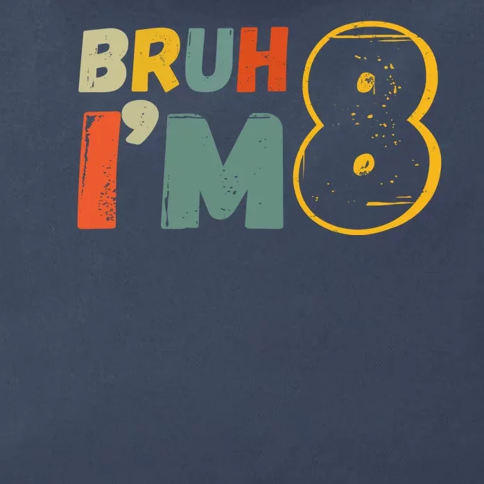 Bruh Im 8 Funny 8th Birthday Party Gift Zip Tote Bag