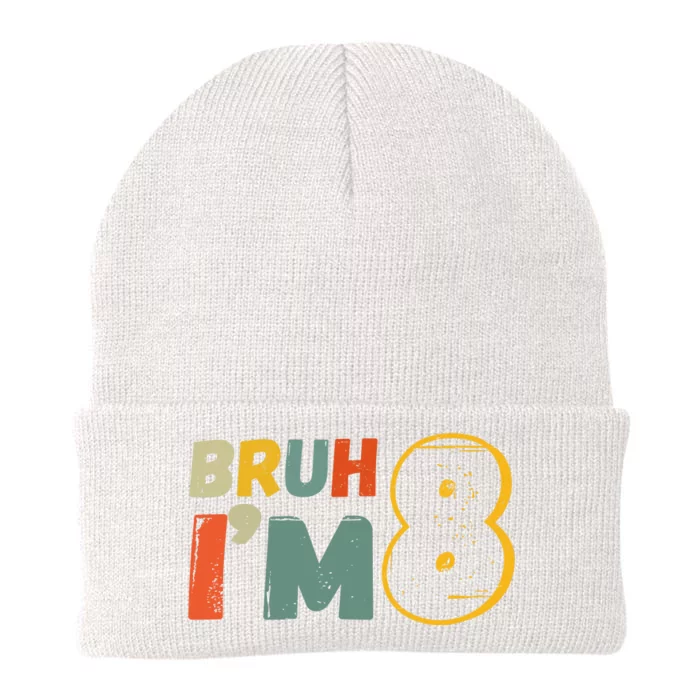 Bruh Im 8 Funny 8th Birthday Party Gift Knit Cap Winter Beanie