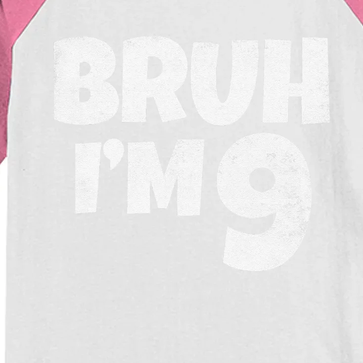 Bruh IM 9 Year Old Gifts 9th Birthday Boy Nine Funny Kids Colorblock Raglan Jersey