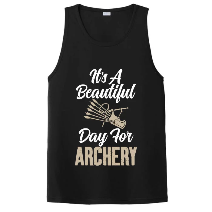 Bowhunting Its A Beautiful Day For Archery Gift Performance Tank