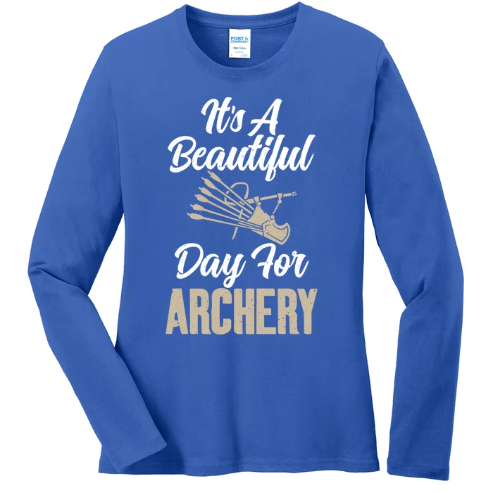 Bowhunting Its A Beautiful Day For Archery Gift Ladies Long Sleeve Shirt