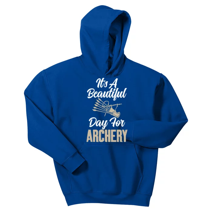 Bowhunting Its A Beautiful Day For Archery Gift Kids Hoodie