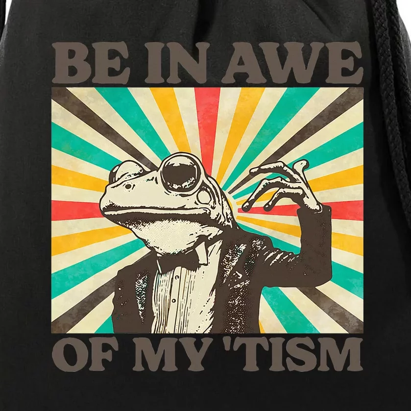 Be In Awe Of My Tism Retro Funny Frog Autism Drawstring Bag