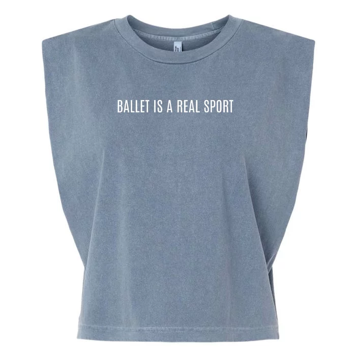 Ballet Is A Real Sport Garment-Dyed Women's Muscle Tee