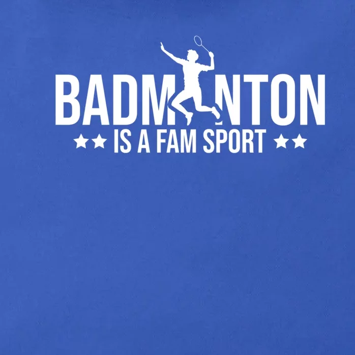 Badminton Is A Fam Sports Badminton Player Shuttlecock Sport Gift Zip Tote Bag