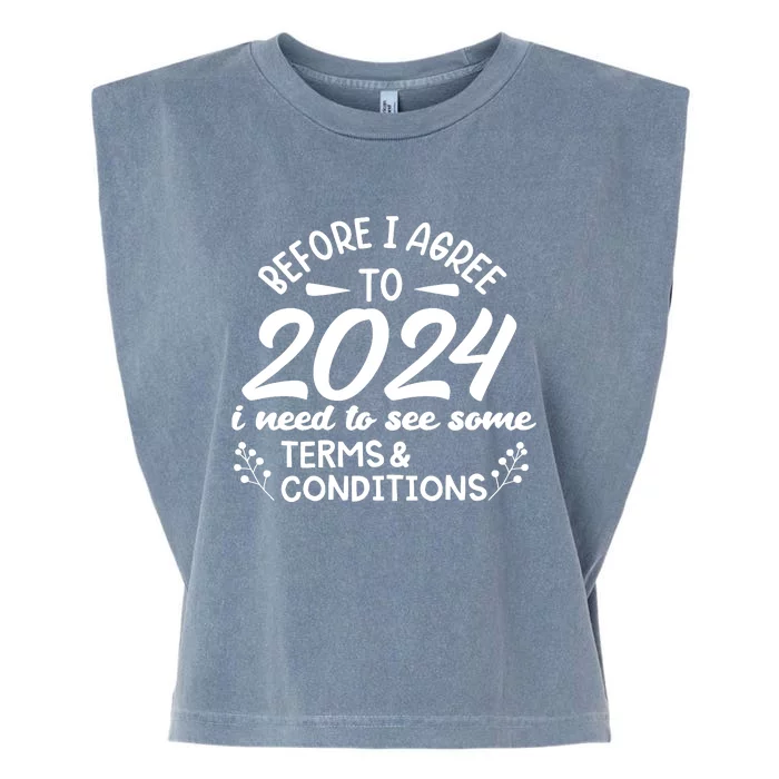 Before I Agree To 2024 I Need To See Some Terms Conditions Garment-Dyed Women's Muscle Tee