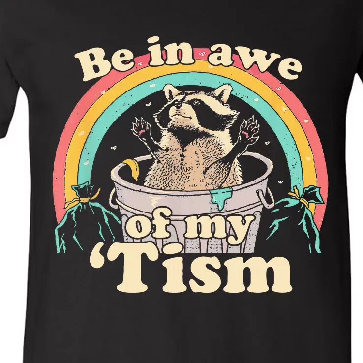 Be In Awe Of My Tism V-Neck T-Shirt