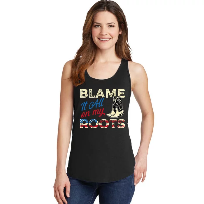 Blame It All On My Roots Country Music Lover Southern Ladies Essential Tank