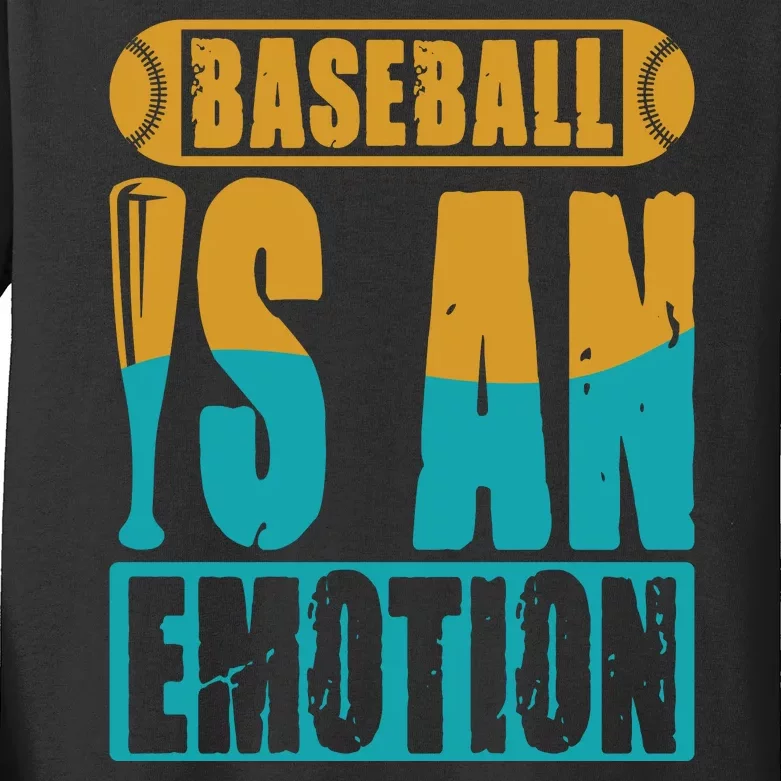 Baseball Is An Emotion Baseball Gift Kids Long Sleeve Shirt