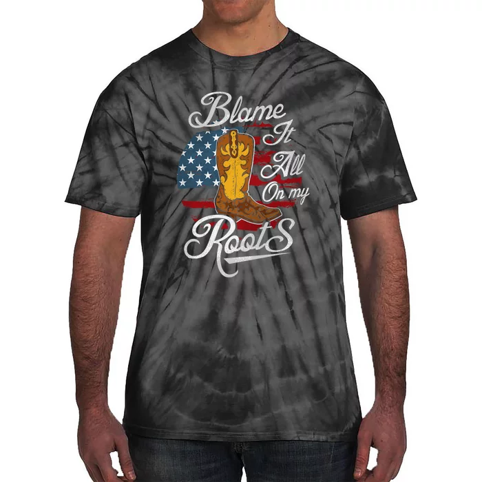 Blame It All On My Roots Men Country Music Lover Tie-Dye T-Shirt