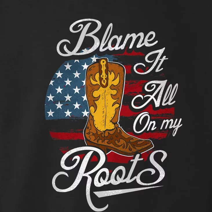 Blame It All On My Roots Men Country Music Lover Toddler Hoodie