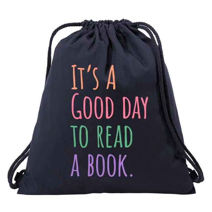 BookLover Its A Good Day To Read A Book Bookworm Cute Gift Drawstring Bag