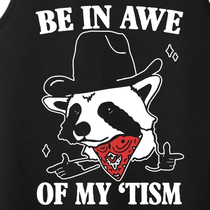 Be In Awe Of My Autism Funny Raccoon Performance Tank