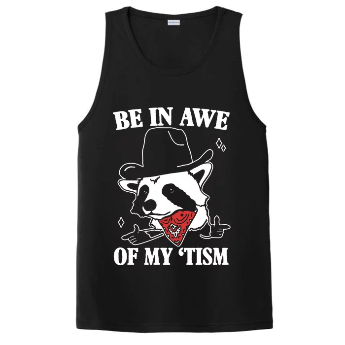 Be In Awe Of My Autism Funny Raccoon Performance Tank