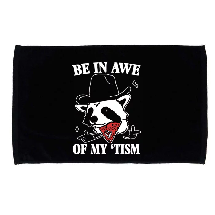 Be In Awe Of My Autism Funny Raccoon Microfiber Hand Towel