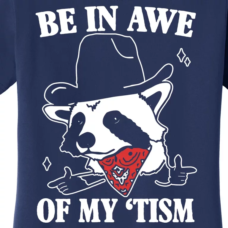 Be In Awe Of My Autism Funny Raccoon Women's T-Shirt