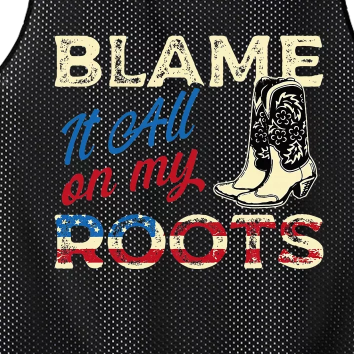 Blame It All On My Roots Country Music Lover Southern Mesh Reversible Basketball Jersey Tank