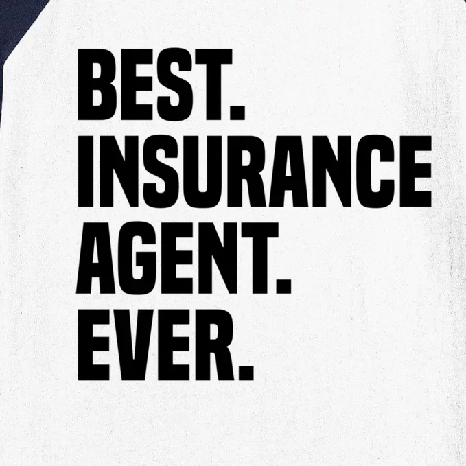 Best Insurance Agent Ever Insurance Broker Insurance Agent Gift Baseball Sleeve Shirt