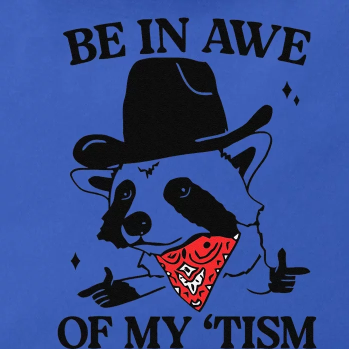 Be In Awe Of My Tism Funny Zip Tote Bag