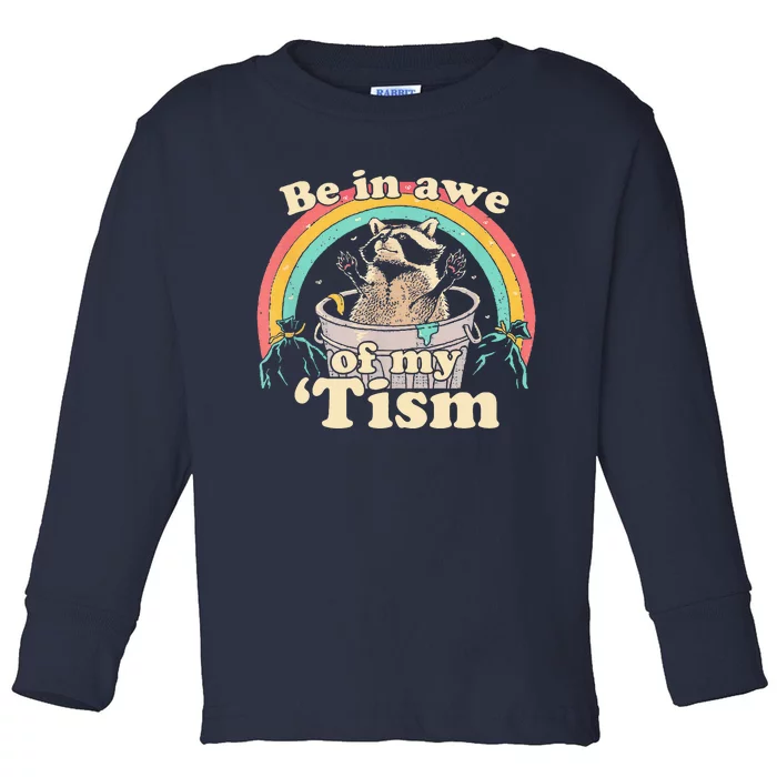 Be In Awe Of My Tism Toddler Long Sleeve Shirt