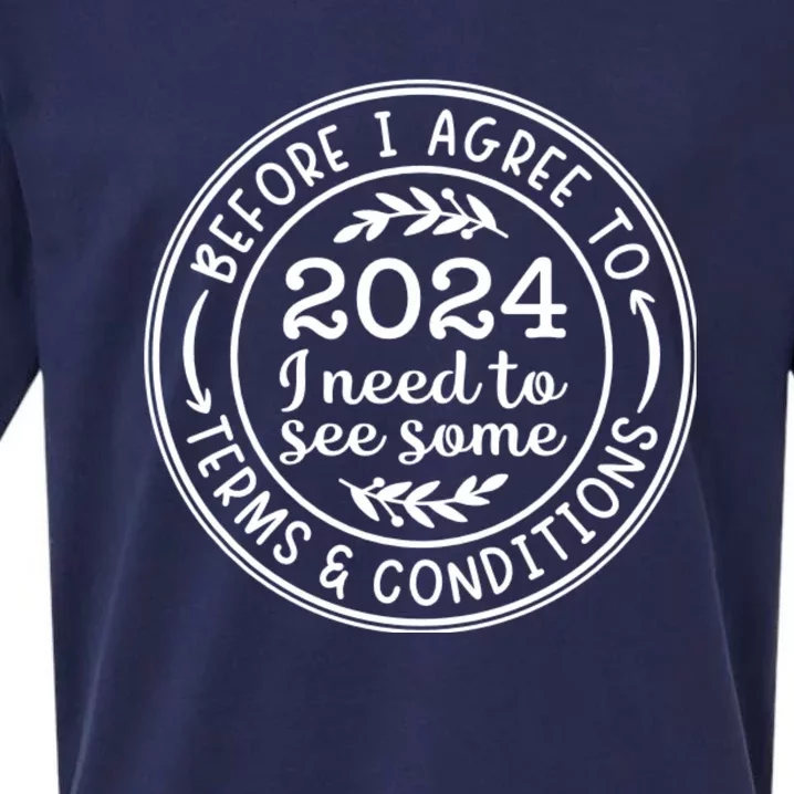 Before I Agree To 2024 I Need To See Some Terms And Conditions Funny New Year Sueded Cloud Jersey T-Shirt