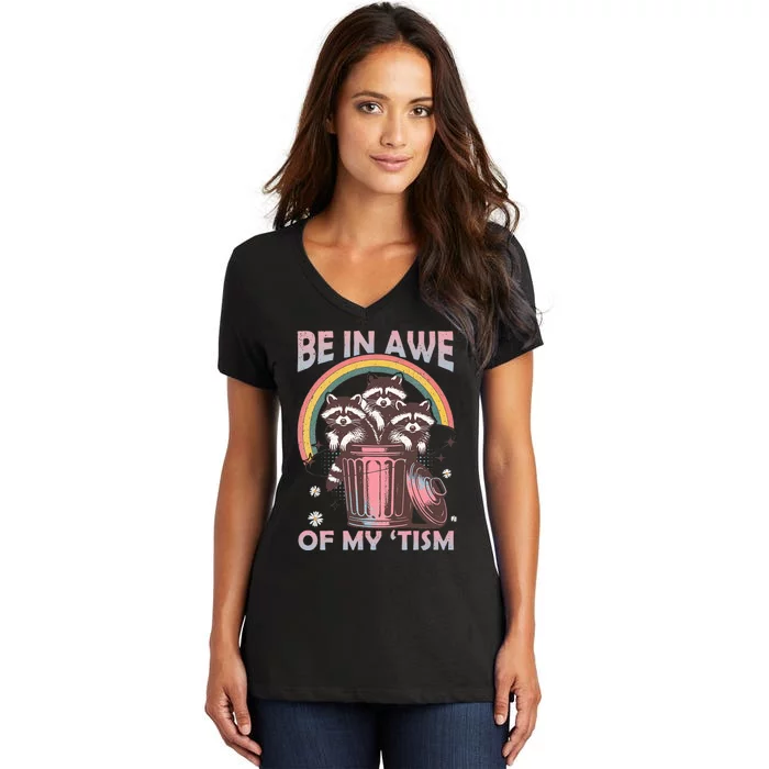 Be In Awe Of My Tism Racoon Women's V-Neck T-Shirt