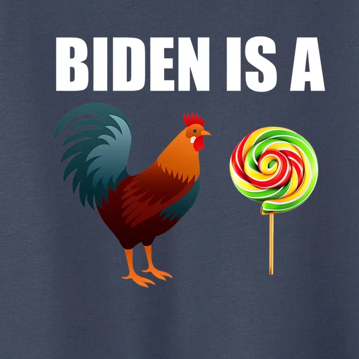 Biden Is A Cock Sucker Toddler T-Shirt