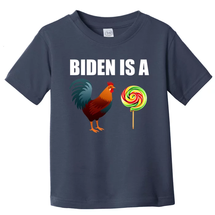 Biden Is A Cock Sucker Toddler T-Shirt