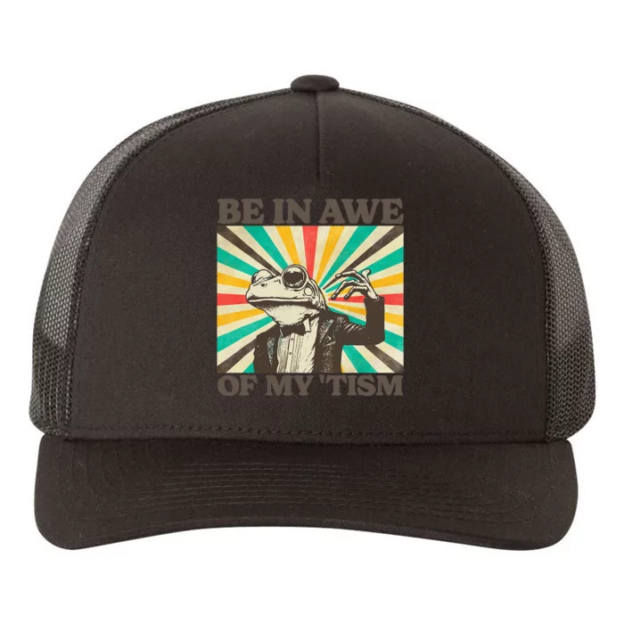 Be In Awe Of My Tism Yupoong Adult 5-Panel Trucker Hat