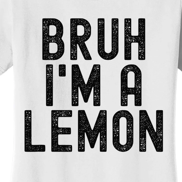 Bruh IM A Lemon Funny Halloween Women's T-Shirt